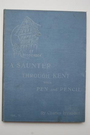 xe A SAUNTER THROUGH KENT WITH PEN AND PENCIL..