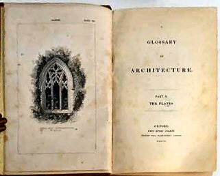 A GLOSSARY OF TERMS USED IN GRECIAN, ROMAN, ITALIAN, AND GOTHIC ARCHITECTURE.. - Image 4
