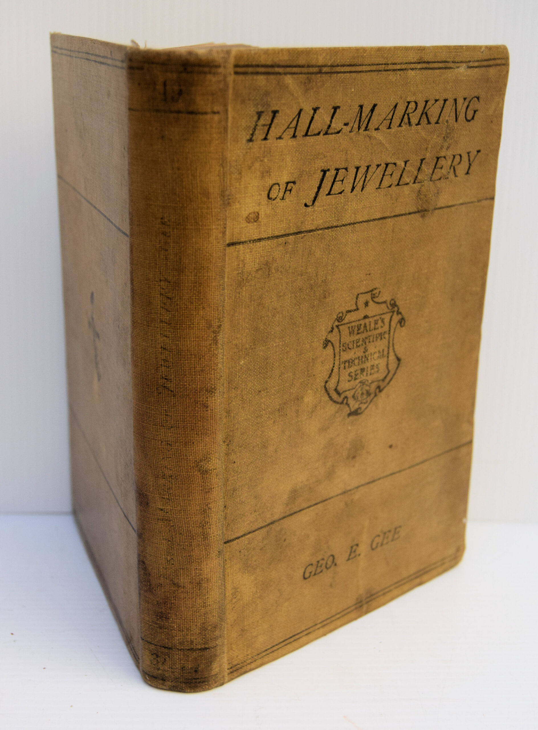 THE HALL-MARKING OF JEWELLERY PRACTICALLY CONSIDERED.